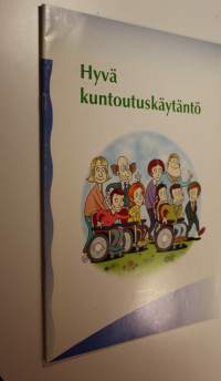 Invalidiliiton hyvä kuntoutuskäytäntö