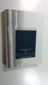 Yliopistot ja Suomen tulevaisuus