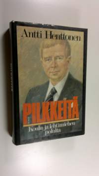 Pilkkeitä : koulu- ja lehtimiehen polulta