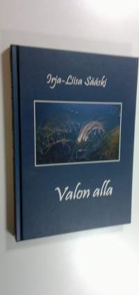 Valon alla (signeerattu)