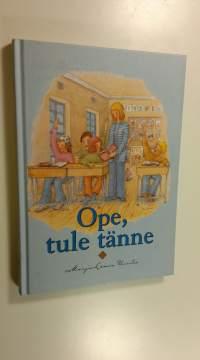 Ope, tule tänne