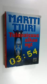 Tulevaisuus alkaa nyt