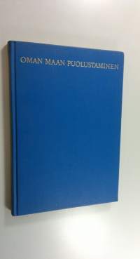 Oman maan puolustaminen : 135 kuvaa ja karttaa