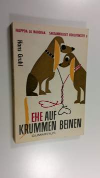 Ehe auf krummen Beinen