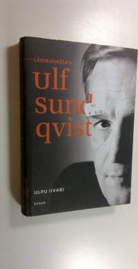 Lähikuvassa Ulf Sundqvist (ERINOMAINEN)