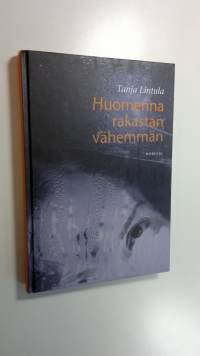 Huomenna rakastan vähemmän (ERINOMAINEN)