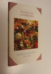 Promenade gourmande : kaiken maailman ruokia (UUSI)