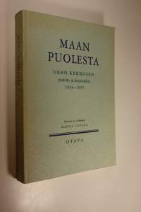 Maan puolesta : Urho Kekkosen puheita ja kirjoituksia 1938-1955