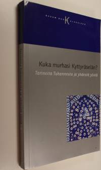 Kuka murhasi Kyttyräselän : tarinoita Tuhannesta ja yhdestä yöstä