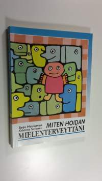 Miten hoidan mielenterveyttäni