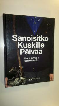 Sanoisitko kuskille päivää (UUSI)