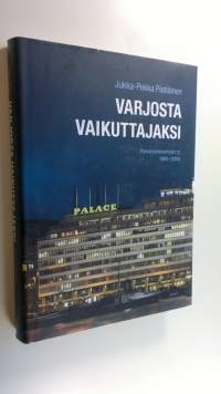 Varjosta vaikuttajaksi : Palvelutyönantajat ry 1995-2004 (UUSI)