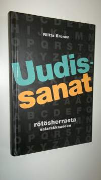Uudissanat rötösherrasta salarakkaaseen (UUSI)