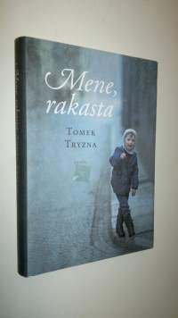 Mene, rakasta (UUSI)