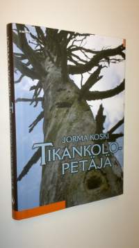 Tikankolopetäjä (UUSI)