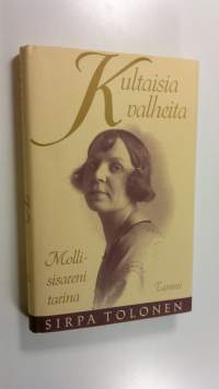 Kultaisia valheita : Molli-sisareni tarina (signeerattu)