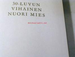 30-luvun vihainen nuori mies
