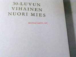 30-luvun vihainen nuori mies