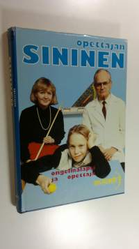 Opettajan sininen : ongelmalapsi ja opettaja