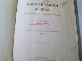 Kaksiteräinen miekka  jatkoa teokseen Marsalkka Jamagatan sormus