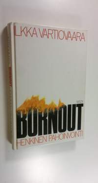 Burnout : henkinen pahoinvointi