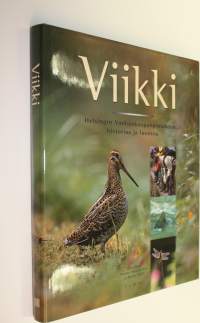 Viikki : Helsingin Vanhankaupunginlahden historiaa ja luontoa