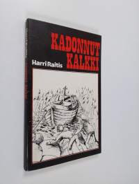 Kadonnut kalkki : kertomus tytöille ja pojille