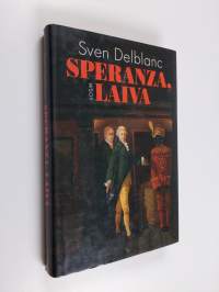 Speranza, laiva : aikalaiskertomus