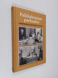 Paikkakunnan parhaaksi : Suomenniemen säästöpankki 100 vuotta