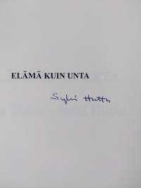 Elämä kuin unta (signeerattu)