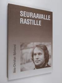 Seuraavalle rastille : kolumneja vuosilta 1988-1990 (ERINOMAINEN)