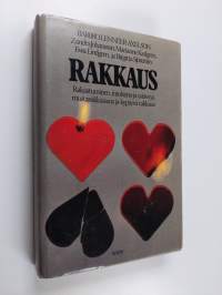 Rakkaus : rakastuminen, intohimo ja ystävyys, mustasukkaisuus ja kypsyvä rakkaus