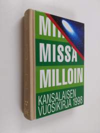 Miät missä milloin 1998 : kansalaisen vuosikirja