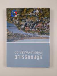 Ystävyyssilta Vaasa-Pärnu - Sõprussild Pärnu-Vaasa 50