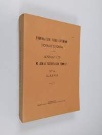 Suomalaisen tiedeakatemian toimituksia ser. A. tom. XXVIII= Annales academiæ scientarium Fennicæ