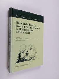 The Analytic Hierarchy Process in Natural Resource and Environmental Decision Making