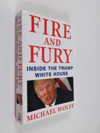 Fire and Fury : Inside the Trump White House /. Michael Wolff