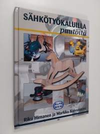 Sähkötyökaluilla puutöitä