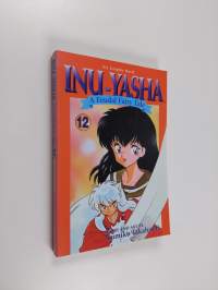 Inu-yasha 12 - A Feudal Fairy Tale