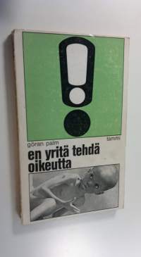 En yritä tehdä oikeutta