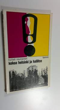 Kokoa Helsinki ja hallitse