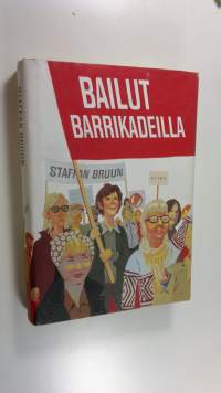 Bailut barrikadeilla