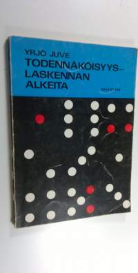 Todennäköisyyslaskennan alkeita : Kokeilukurssi uutta matemaattista linjaa varten