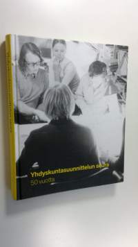 Yhdyskuntasuunnittelun seura 50 vuotta