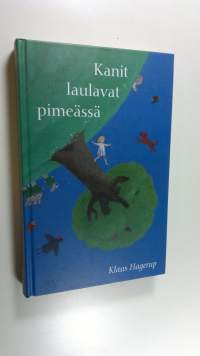 Kanit laulavat pimeässä