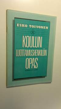 Koulun luottamushenkilön opas : mitä kunnan koulutoimen luottamushenkilön tulisi tietää uudesta koululainsäädännöstä