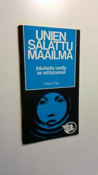 Unien salattu maailma