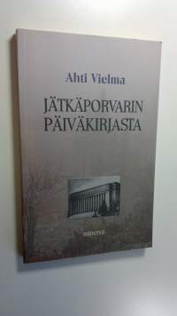 Jätkäporvarin päiväkirjasta (ERINOMAINEN)