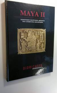 Maya II : kadonneen kaupungin arvoitus = den återfunna mayastaden