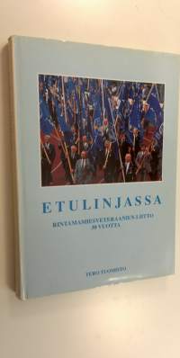 Etulinjassa : Rintamamiesveteraanien liitto ry 30 vuotta